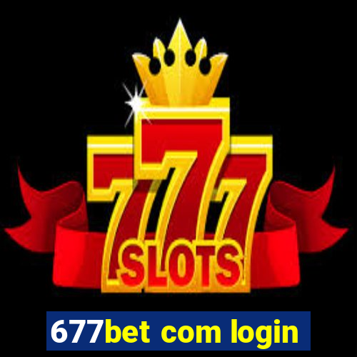 677bet com login